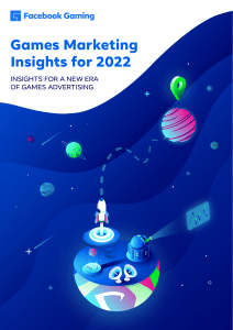 Facebook Gaming Marketing Insights for 2022