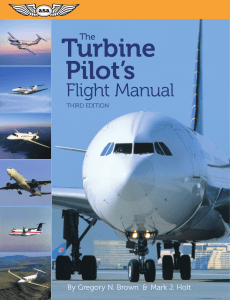 Gregory N. Brown  Mark J. Holt - The Turbine Pilot' s Flight Manual-Aviation Supplies and Academics (2012)
