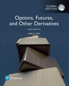 Options, Futures, and Other Derivatives, Global Edition by John C. Hull (10th)