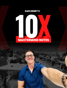 Dans Notes from The Grant Cardone 10X Event