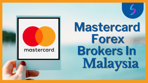 MasterCard Forex Brokers In Malaysia 