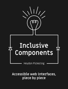 Inclusive Components - Heydon Pickering