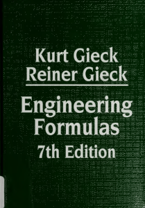 [A COLLECTION OF TECHNICAL FORMULAE] Kurt Gieck  Reiner Gieck - Engineering Formulas 7th Edition (1997, McGraw-Hill Professional nobr class= greyText  (first published 1972)  nobr ) - libgen.lc