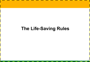 Th e Life Saving Rules
