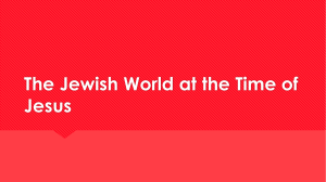 Jewish World at the Time of Jesus PPT