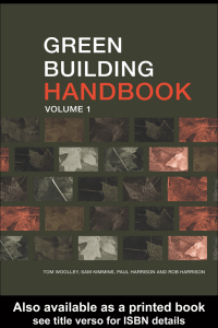 Green Building Handbook Volumes 1 and 2  Green Building Handbook  Volume 1  A Guide to Building Products and their Impact on the Environment ( PDFDrive )