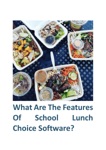 What Are The Features Of School Lunch Choice Software