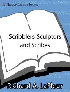 Scribblers, Sculptors, and Scribes 
