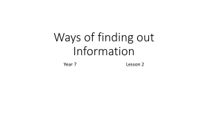 Ways of finding out Information