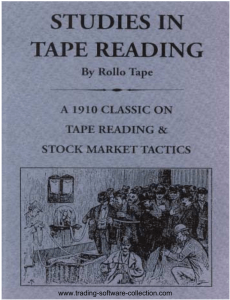Studies in Tape Reading by Rollo Tape a.k.a Richard D. Wyckoff (z-lib.org)