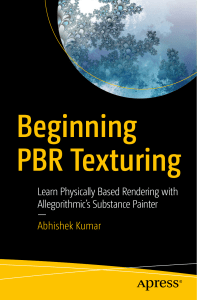 Beginning PBR Texturing Learn Physically Based Rendering with Allegorithmic’s