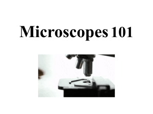 Microscopes 101 Presentation