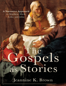 The Gospel as Stories (Jeannine K. Brown) (z-lib.org)