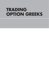 Trading Options Greeks How Time, Volatility, and Other Pricing Factors Drive Profits, Second Edition (Dan Passarelli(auth.)) (z-lib.org)