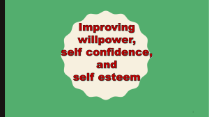 PPT Improving Willpower, Self Confidence, and Self Esteem