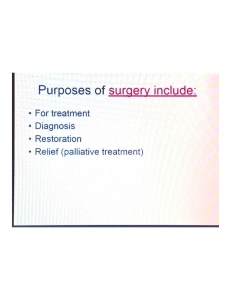Purposes of surgery include