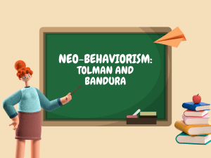 Module-8-Neo-behaviorism-tolman-and-bandura (2)