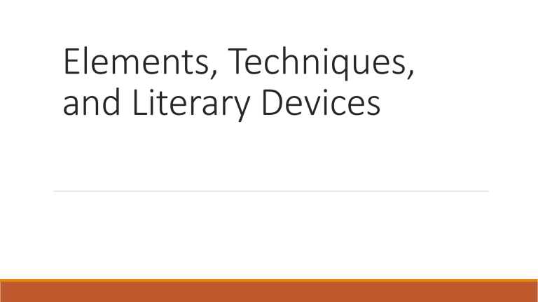 Elements Techniques And Literary Devices In
