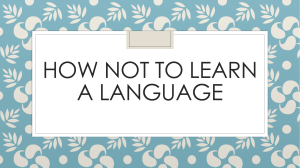 HOW NOT TO LEARN A LANGUAGE