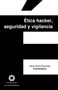 02. Ética hacker, seguridad y vigilancia autor Universidad del Claustro de Sor Juana