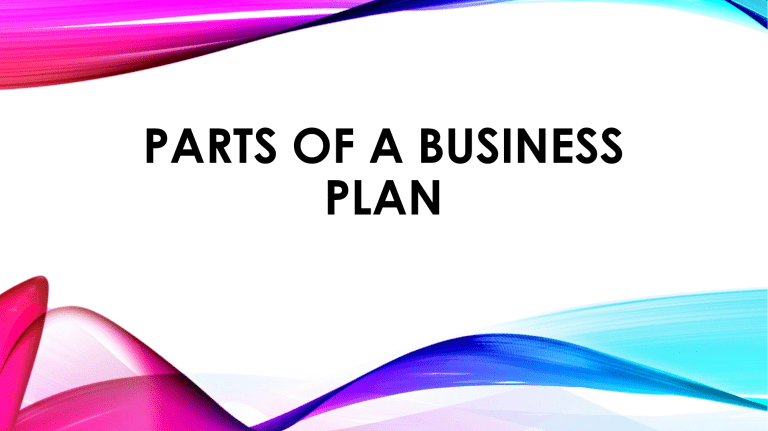 3 main parts of a business plan