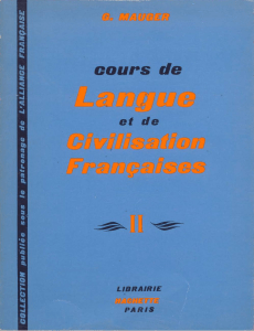 Cours de langue et de civilisation française - II