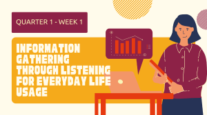 INFORMATION GATHERING INFORMATION THROUGH LISTENING FOR EVERDAY LIFE USAGE