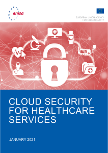 ENISA Report - Cloud Security for Healthcare Services