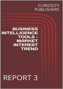 BUSINESS INTELLIGENCE TOOLS – MARKET INTEREST TREND  REPORT 3 