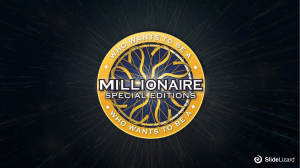 Who wants to be a millionaire - Template by SlideLizard