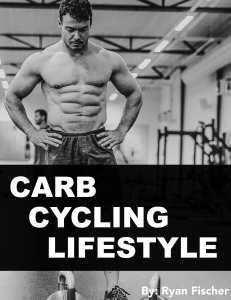 Carb Cycling - Ryan Fischer
