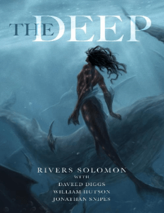 The Deep, Rivers Solomon