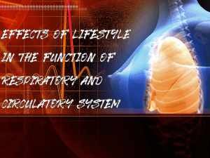 Effects of Lifestyle in the Function of Respiratory and Circulatory System