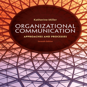 organizational-communication-approaches-and-processes-7thnbsped-978-1285164205 compress