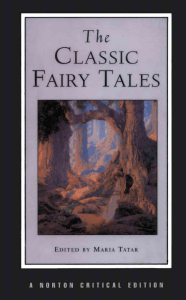 The Classic Fairy Tales: Texts & Criticism