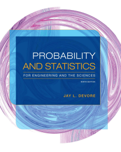 Probability and Statistics - For Engineering and the Sciences