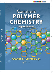 Carrahers Polymer Chemistry, Eighth Edition