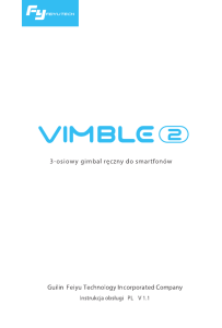 Instrukcja - Gimbal reczny FeiyuTech Vimble 2 do smartfonow
