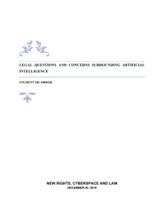 LEGAL QUESTIONS AND CONCERNS SURROUNDING ARTIFICIAL INTELLIGENCE