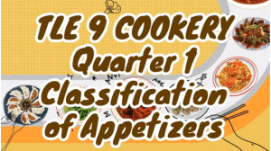 Cookery 9 Classification of Appetizers