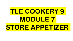 Grade 9 TLE Module 7 Store Appetizer