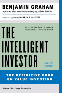 The Intelligent Investor The Definitive Book On Value Investing, Revised Edition by Benjamin Graham, Jason Zweig