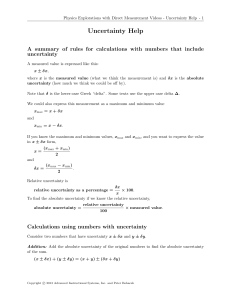 Uncertainty help - rules for calculations with numbers that include uncertainty.