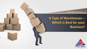6 Type of Warehouses – Which is best for your business