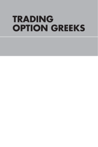 Dan Passarelli(auth.) - Trading Options Greeks  How Time, Volatility, and Other Pricing Factors Drive Profits, Second Edition (2012)