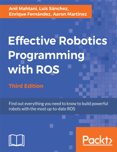 EFFECTIVE ROBOTICS PROGRAMMING WITH ROS THIRD EDITION