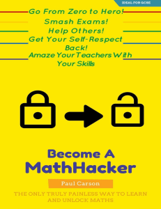 The Math-Hacker Book  Shortcut Your Way To Maths Success - The Only Truly Painless Way To Learn And Unlock Maths ( PDFDrive )