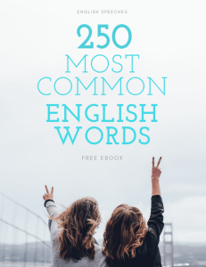 250 Most Common English Words by English Speeches