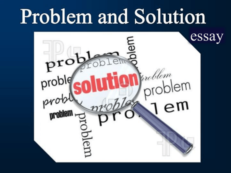 Problem solution Essay