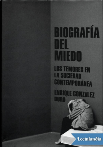 Biografia del miedo - Enrique Gonzalez Duro